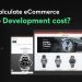 How to Calculate eCommerce Website Development cost