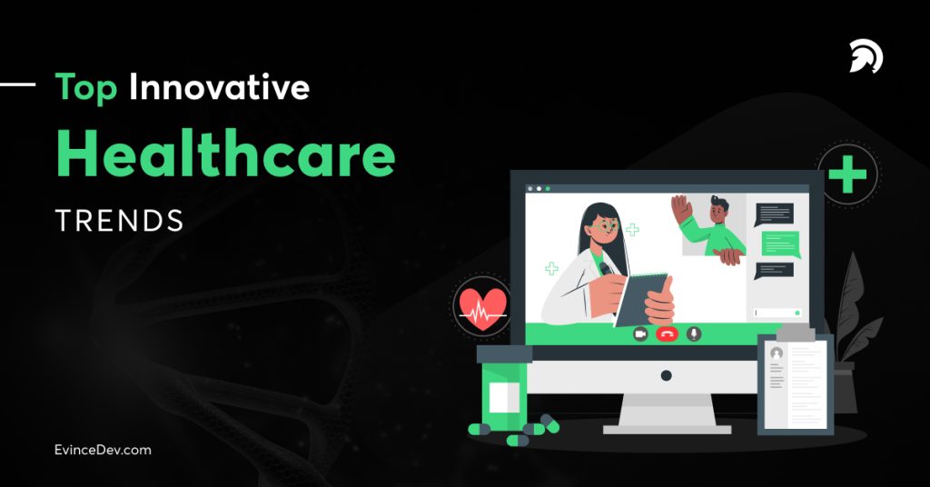 Top Innovative Healthcare Trends