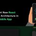 Support New React Native Architecture in your Mobile App