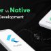 Flutter App Development Vs. Native App Development