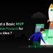 How to build an MVP