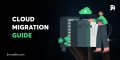 Cloud Migration Guide